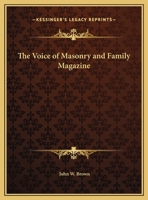 The Voice of Masonry and Family Magazine 0766134903 Book Cover