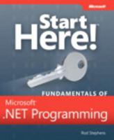 Start Here! Fundamentals of Microsoft .NET Programming 0735661685 Book Cover