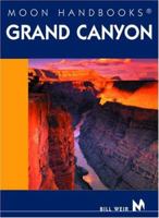 Moon Handbooks: Grand Canyon: Including Arizona's Indian Country (2nd Edition) 1566913713 Book Cover