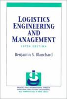 Logistics Engineering and Management (Prentice-Hall International Series in Industrial & Systems Engineering)