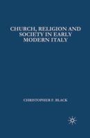 Church, Religion and Society in Early Modern Italy (European Studies) 0333618440 Book Cover