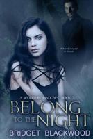 Belong to the Night 1533545499 Book Cover