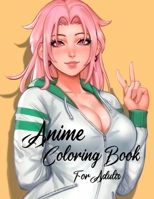 Anime coloring book for adults: Beautiful Coloring Designs Color B08P3QTN9P Book Cover