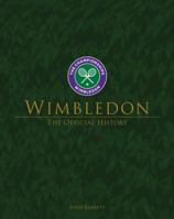 Wimbledon: The Official History of the Championships 1909534234 Book Cover