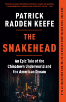 The Snakehead: An Epic Tale of the Chinatown Underworld and the American Dream 0307279278 Book Cover