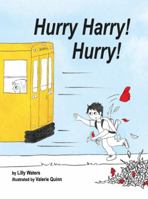 Hurry Harry! Hurry! 0988861003 Book Cover