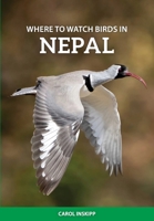 Where to Watch Birds in Nepal 1784274615 Book Cover