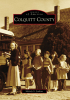 Colquitt County (Images of America: Georgia) 0738567566 Book Cover