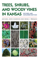 Trees, Shrubs, and Woody Vines in Kansas 0700627685 Book Cover