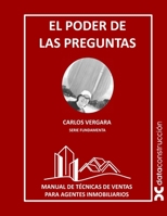 El Poder de las Preguntas: Manual de Técnicas de Ventas para Agentes Inmobiliarios (Fundamenta) (Spanish Edition) B0CKD8S8TJ Book Cover