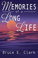Memories of a Long Life 0741416247 Book Cover