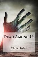 Dead Among Us 1517059178 Book Cover