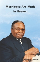Marriages Are Made In Heaven 1733881093 Book Cover
