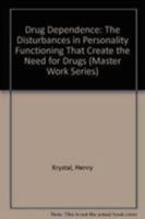 Drug Dependence: Aspects of Ego Function 1568211392 Book Cover