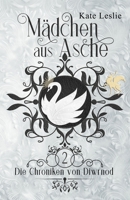 Mädchen aus Asche: Die Chroniken von Diwrnod B09GJMMVH4 Book Cover