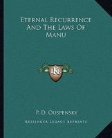 Eternal Recurrence And The Laws Of Manu 1162895942 Book Cover