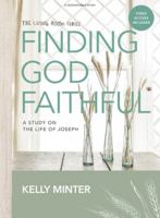 Finding God Faithful - Bible Study Book with Video Access: A Study on the Life of Joseph 1430087005 Book Cover