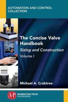 he Concise Valve Handbook : Sizing and Construction 194708366X Book Cover