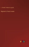 Beginner's French reader 3368224093 Book Cover