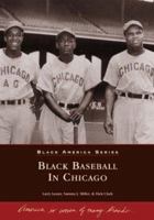 Black Baseball in Chicago 0738507040 Book Cover