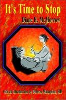 It's Time to Stop 1403327580 Book Cover