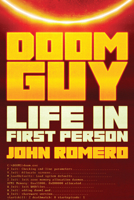 Doom Guy: Life in First Person 141975811X Book Cover