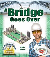 A Bridge Goes Over 0778729079 Book Cover