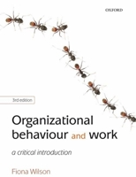 Organizational Behaviour and Work: A Critical Introduction 0199534888 Book Cover