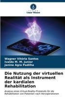 Die Nutzung der virtuellen Realität als Instrument der kardialen Rehabilitation 6206850242 Book Cover