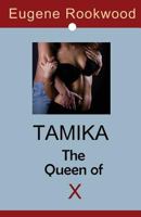 Tamika * The Queen of X 0970401531 Book Cover