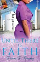 Until There Is Faith 0979045894 Book Cover