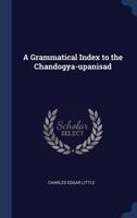 A Grammatical Index to the Chandogya-upanisad 1020778814 Book Cover