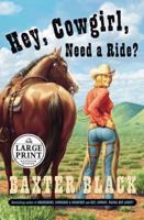 Hey, Cowgirl, Need a Ride? 0609610910 Book Cover