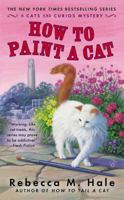 How to Paint a Cat 0425258866 Book Cover