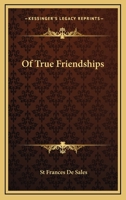 Of True Friendships 1425331351 Book Cover