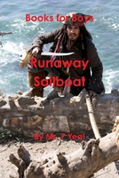 Runaway Sailboat 1304086569 Book Cover