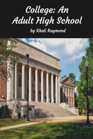 College: An Adult High School B0BGKTDWYT Book Cover