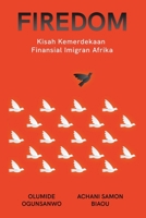 Firedom: Kisah Kemerdekaan Finansial Imigran Afrika 1088194087 Book Cover