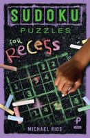 Sudoku Puzzles for Recess 1454927143 Book Cover