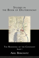 Studies in the Book of Deuteronomy: The Renewing of the Covenant Book 1 B093RKFWJP Book Cover