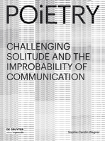 Poietry: Communicational Prostheses to Seemingly Overcome Solitude 3110477262 Book Cover