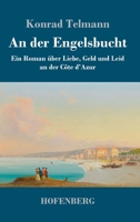 An der Engelsbucht: Ein Roman über Liebe, Geld und Leid an der Côte d'Azur 3743740281 Book Cover
