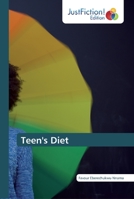 Teen's Diet: Giving your life a meaning plus a guide to child upbringing B092P777KP Book Cover