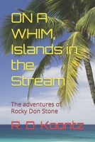 On A WHIM Islands in the Stream B08HGTT24P Book Cover