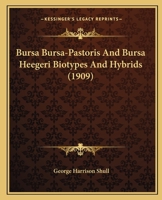 Bursa Bursa-Pastoris and Bursa Heegeri Biotypes and Hybrids 1120168627 Book Cover