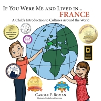 If you were me and lived in... France...: A Child's Introduction to Cultures Around the World 1481032003 Book Cover
