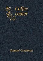 Coffee Cooler 5518738277 Book Cover