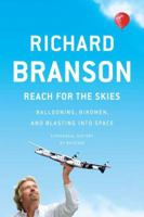 Reach for the Skies: Ballooning, Birdmen and Blasting Into Space 1617230030 Book Cover