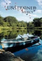 Unstrained Mercy 1468530976 Book Cover