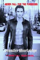 Never Fall for the Forbidden 1543230946 Book Cover